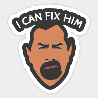 I Can Fix Him Roman Sticker